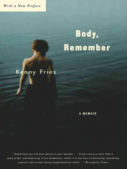 Title details for Body, Remember by Kenny Fries - Available